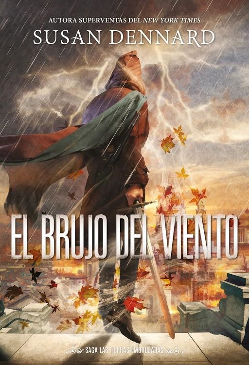 BRUJO DEL VIENTO, EL (SAGA DE LAS TIERRAS EMBRUJADAS 2) [RUSTICA] | DENNARD, SUSAN | Akira Comics  - libreria donde comprar comics, juegos y libros online