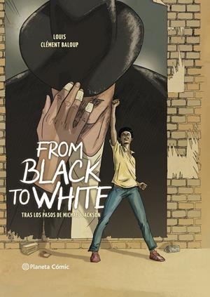 FROM BLACK TO WHITE [CARTONE] | LOUIS / BALOUP, CLEMENT | Akira Comics  - libreria donde comprar comics, juegos y libros online