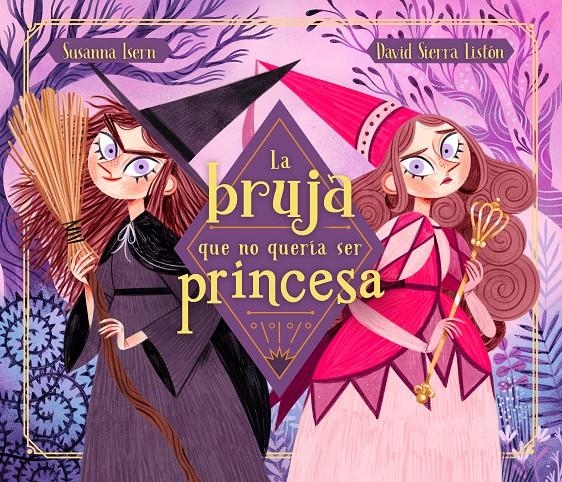 BRUJA QUE NO QUERIA SER PRINCESA, LA [CARTONE] | ISERN, SUSANNA / SIERRA, DAVID | Akira Comics  - libreria donde comprar comics, juegos y libros online