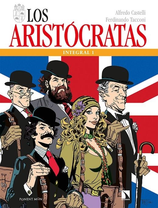 ARISTOCRATAS, LOS (INTEGRAL 1) [CARTONE] | CASTELLI, ALFREDO / TACCONI, FERDINANDO | Akira Comics  - libreria donde comprar comics, juegos y libros online