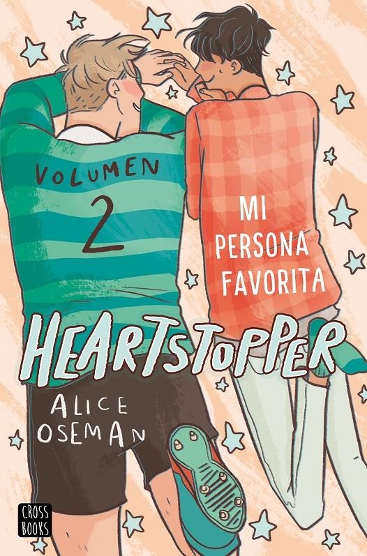 HEARTSTOPPER VOL.02: MI PERSONA FAVORITA [RUSTICA] | OSEMAN, ALICE | Akira Comics  - libreria donde comprar comics, juegos y libros online