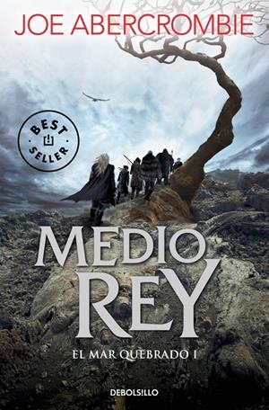 MEDIO REY (EL MAR QUEBRADO 1) [BOLSILLO] | ABERCROMBIE, JOE | Akira Comics  - libreria donde comprar comics, juegos y libros online