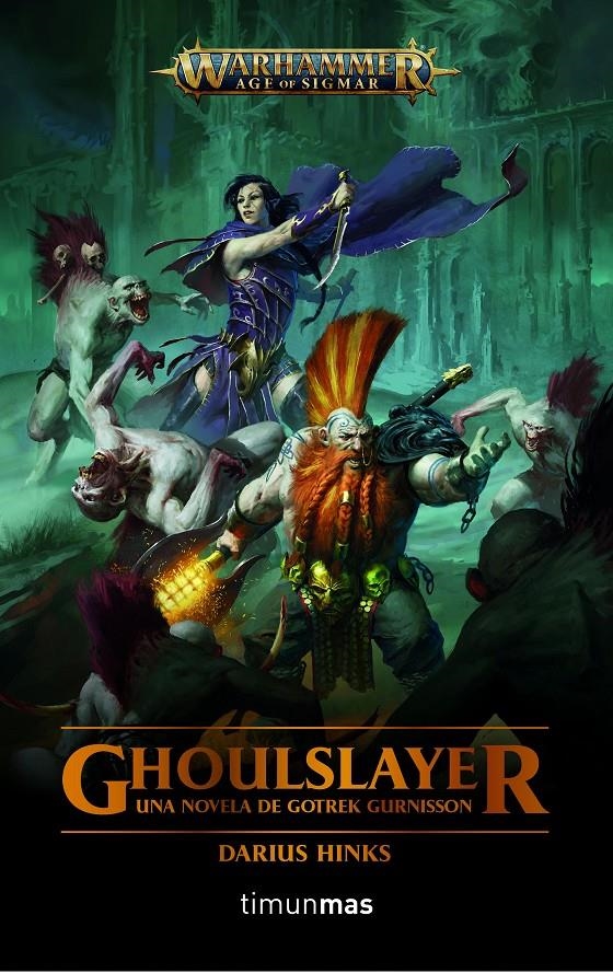 WARHAMMER AGE OF SIGMAR: GHOULSLAYER [RUSTICA] | HINKS, DARIUS | Akira Comics  - libreria donde comprar comics, juegos y libros online