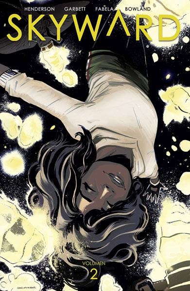 SKYWARD VOL.2 [RUSTICA] | GARBETT / HENDERSON / FABELA | Akira Comics  - libreria donde comprar comics, juegos y libros online