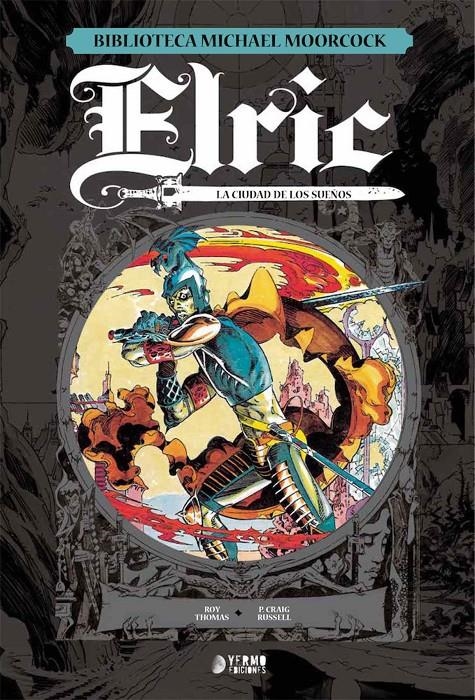 BIBLIOTECA MICHAEL MOORCOCK: ELRIC VOL.3 LA CIUDAD DE LOS SUEÑOS [CARTONE] | THOMAS / RUSSELL | Akira Comics  - libreria donde comprar comics, juegos y libros online