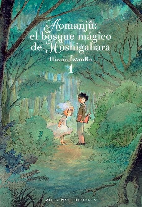 AOMANJU: EL BOSQUE MAGICO DE HOSHIGAHARA Nº1 [RUSTICA] | IWAOKA, HISAE | Akira Comics  - libreria donde comprar comics, juegos y libros online