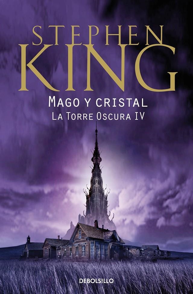TORRE OSCURA IV: MAGO Y CRISTAL [BOLSILLO] | KING, STEPHEN | Akira Comics  - libreria donde comprar comics, juegos y libros online