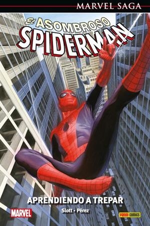 MARVEL SAGA: ASOMBROSO SPIDERMAN VOL.45, APRENDIENDO A TREPAR [CARTONE] | SLOTT, DAN / PEREZ, RAMON K. | Akira Comics  - libreria donde comprar comics, juegos y libros online
