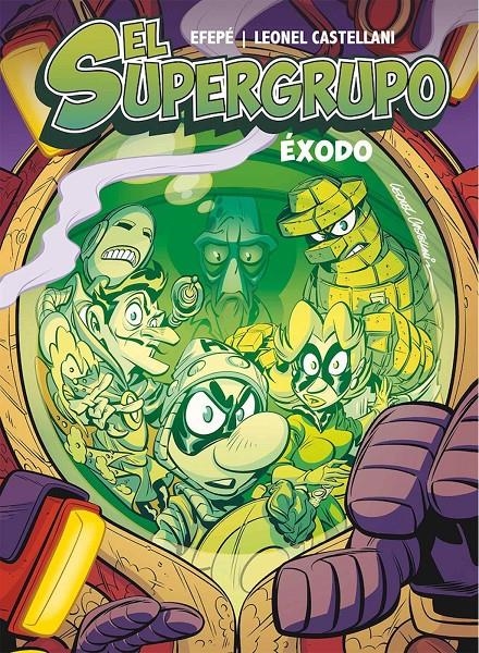 SUPERGRUPO, EL: EXODO [CARTONE] | EFEPE / CASTELLANI, LEONEL | Akira Comics  - libreria donde comprar comics, juegos y libros online