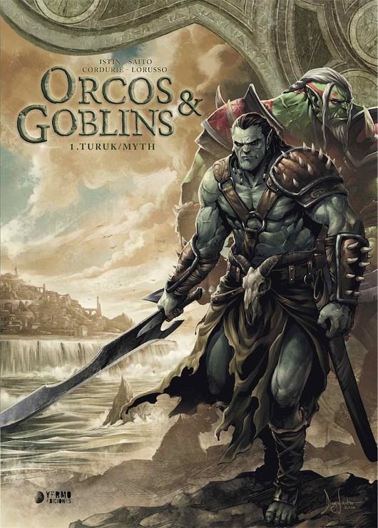 ORCOS Y GOBLINS VOL.01: TURUK / MYTH [CARTONE] | ISTIN, JEAN-LUC | Akira Comics  - libreria donde comprar comics, juegos y libros online