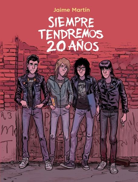 SIEMPRE TENDREMOS 20 AÑOS [CARTONE] | MARTIN, JAIME | Akira Comics  - libreria donde comprar comics, juegos y libros online