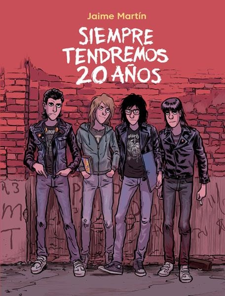 SIEMPRE TENDREMOS 20 AÑOS [CARTONE] | MARTIN, JAIME | Akira Comics  - libreria donde comprar comics, juegos y libros online