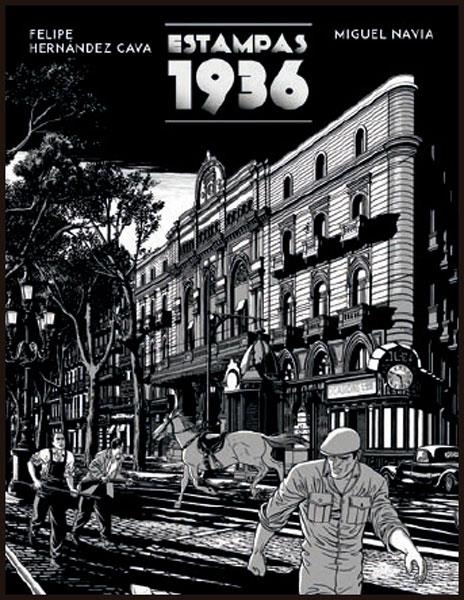 ESTAMPAS 1936 [CARTONE] | HERNANDEZ CAVA, FELIPE | Akira Comics  - libreria donde comprar comics, juegos y libros online