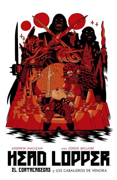 HEAD LOPPER VOL.3: EL CORTACABEZAS Y LOS CABALLEROS DE VENORA [RUSTICA] | MACLEAN, ANDREW / BELLAIRE, JORDIE | Akira Comics  - libreria donde comprar comics, juegos y libros online