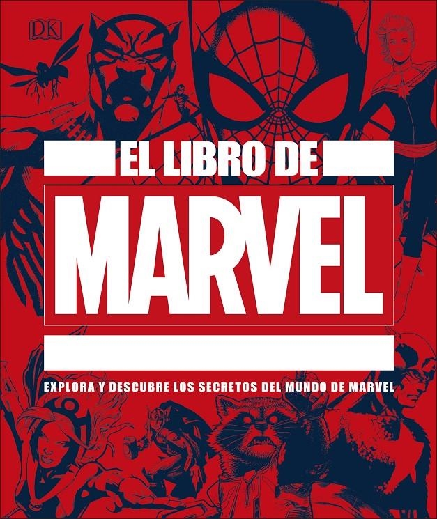 LIBRO DE MARVEL: EXPLORA Y DESCUBRE LOS SECRETOS DEL MUNDO DE MARVEL [CARTONE] | Akira Comics  - libreria donde comprar comics, juegos y libros online