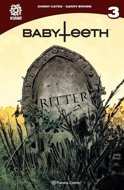 AFTERSHOCK: BABYTEETH Nº03 [CARTONE] | CATES, DONNY/ BROWN, GARRY | Akira Comics  - libreria donde comprar comics, juegos y libros online