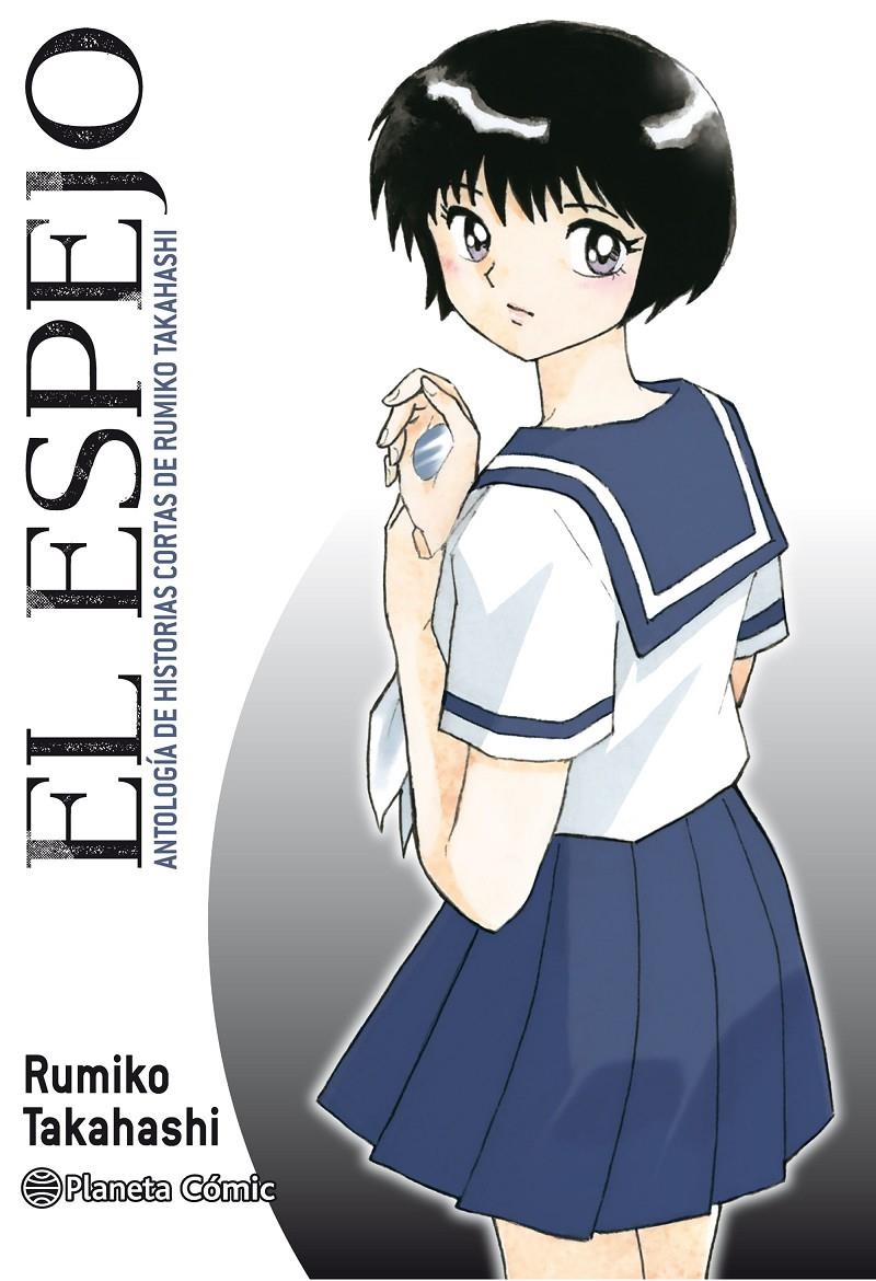 ESPEJO, EL (KAGAMI GA KITA) [RUSTICA] | TAKAHASHI, RUMIKO | Akira Comics  - libreria donde comprar comics, juegos y libros online