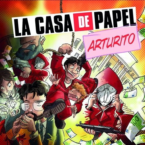 CASA DE PAPEL: ARTURITO [CARTONE] | FONOLLOSA, JOSE | Akira Comics  - libreria donde comprar comics, juegos y libros online
