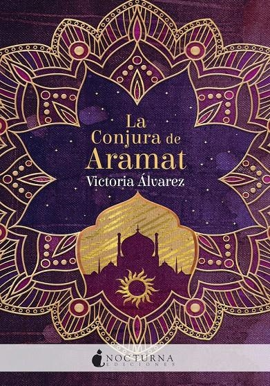 CONJURA DE ARAMAT, LA (LA GUERRA DE GAIATRA I) [RUSTICA] | ALVAREZ, VICTORIA | Akira Comics  - libreria donde comprar comics, juegos y libros online