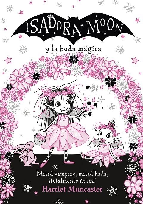 ISADORA MOON: Y LA BODA MAGICA (GRANDES HISTORIAS DE ISADORA MOON VOL.3) [CARTONE] | MUNCASTER, HARRIET | Akira Comics  - libreria donde comprar comics, juegos y libros online