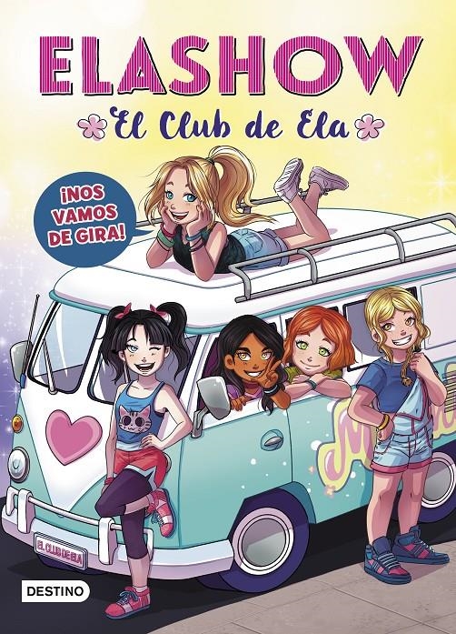 ELASHOW (VOL.4): ¡NOS VAMOS DE GIRA! [CARTONE] | MARTINEZ, ELAIA | Akira Comics  - libreria donde comprar comics, juegos y libros online