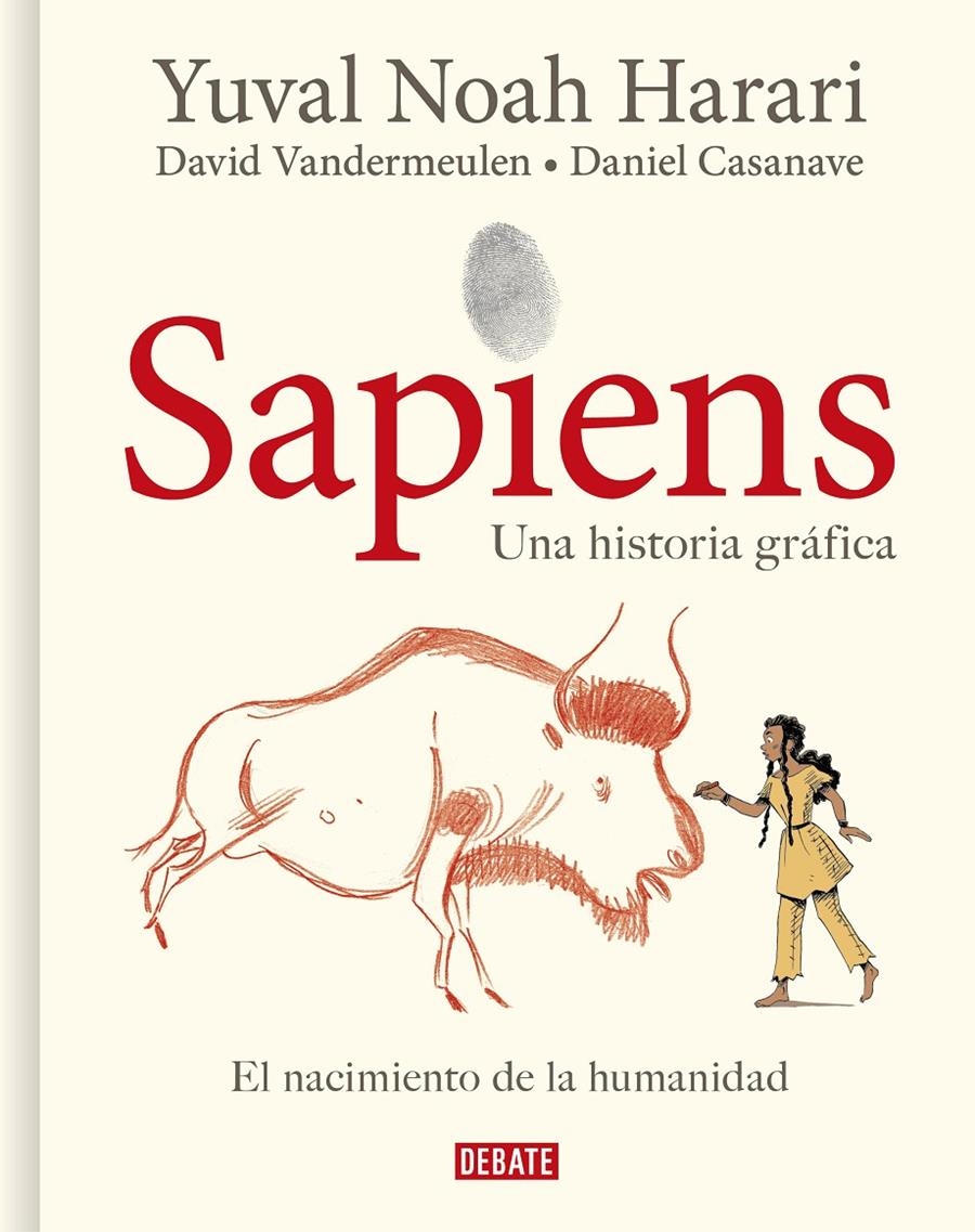 SAPIENS, UNA HISTORIA GRAFICA (VOL.1): EL NACIMIENTO DE LA HUMANIDAD [CARTONE] | HARARI, YUVAL NOAH / VANDERMEULEN, DAVID | Akira Comics  - libreria donde comprar comics, juegos y libros online