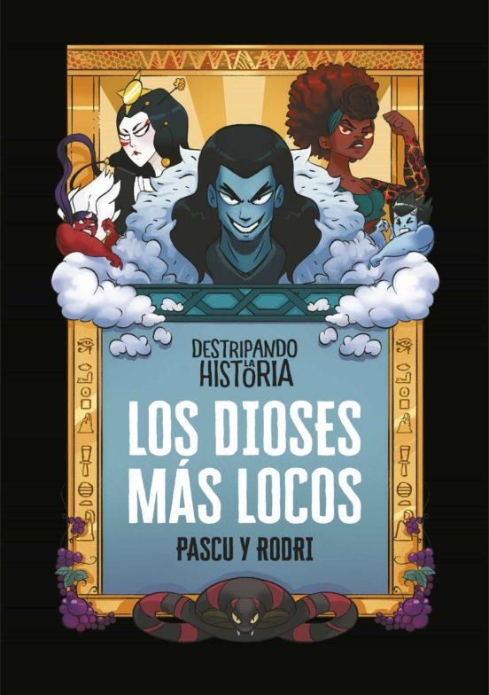 DIOSES MAS LOCOS, LOS (DESTRIPANDO LA HISTORIA) [CARTONE] | SEPTIEN, RODRIGO / PASCUAL, ALVARO | Akira Comics  - libreria donde comprar comics, juegos y libros online