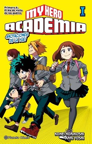 MY HERO ACADEMIA NOVELA Nº01: PRIMERO A, EL DIA DE VISITA DE LOS PADRES [RUSTICA] | HORIKOSHI, KOHEI | Akira Comics  - libreria donde comprar comics, juegos y libros online