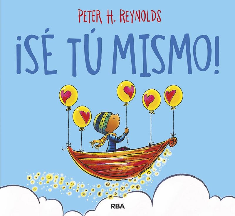 SE TU MISMO! [CARTONE] | REYNOLDS, PETER H. | Akira Comics  - libreria donde comprar comics, juegos y libros online