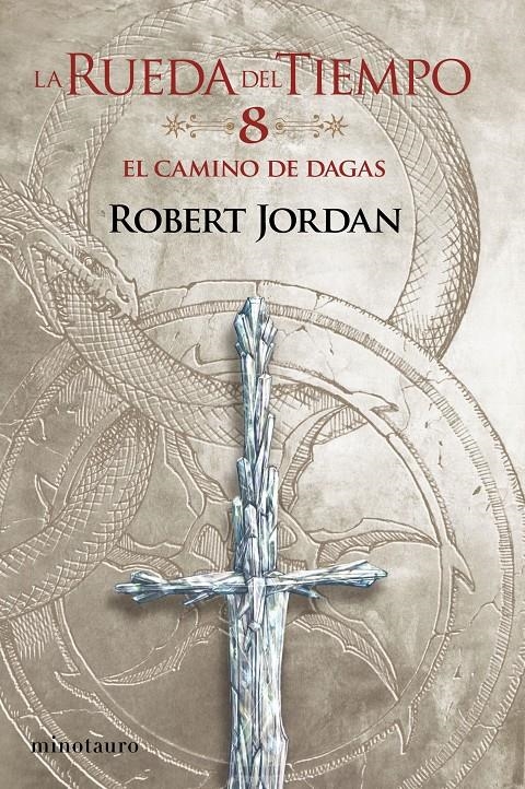 CAMINO DE DAGAS, EL (LA RUEDA DEL TIEMPO VOL.8) [RUSTICA] | JORDAN, ROBERT | Akira Comics  - libreria donde comprar comics, juegos y libros online