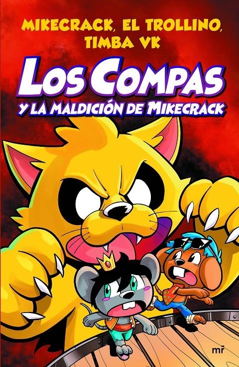 COMPAS Y LA MALDICION DE MIKECRACK, LOS Nº04 [CARTONE] | MIKECRACK / EL TROLLINO / TIMBA VK | Akira Comics  - libreria donde comprar comics, juegos y libros online