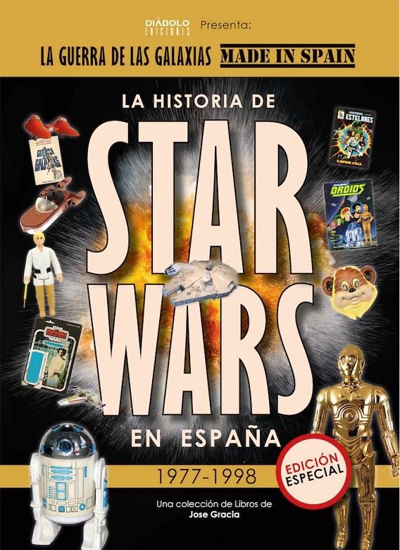 HISTORIA DE STAR WARS EN ESPAÑA (1977-1998) [ESTUCHE CARTONE] | GRACIA, JOSE | Akira Comics  - libreria donde comprar comics, juegos y libros online