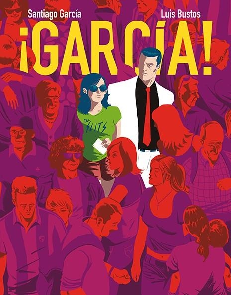 GARCIA! VOLUMEN 3 [RUSTICA] | GARCIA, SANTIAGO / BUSTOS, LUIS | Akira Comics  - libreria donde comprar comics, juegos y libros online