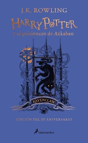 HARRY POTTER Y EL PRISIONERO DE AZKABAN (EDICION RAVENCLAW DEL 20º ANIVERSARIO) [CARTONE] | ROWLING, J. K. | Akira Comics  - libreria donde comprar comics, juegos y libros online