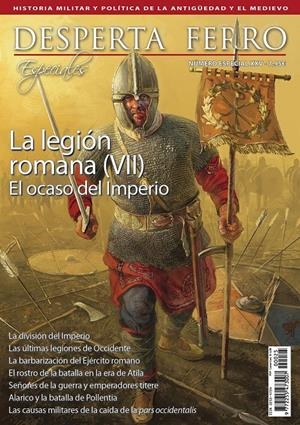 DESPERTA FERRO ESPECIAL 25: LA LEGION ROMANA (VII) EL OCASO DEL IMPERIO (REVISTA) | Akira Comics  - libreria donde comprar comics, juegos y libros online