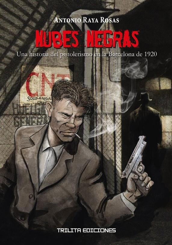 NUBES NEGRAS [RUSTICA] | RAYA, ANTONIO | Akira Comics  - libreria donde comprar comics, juegos y libros online