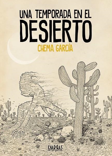 UNA TEMPORADA EN EL DESIERTO [CARTONE] | GARCIA, CHEMA | Akira Comics  - libreria donde comprar comics, juegos y libros online