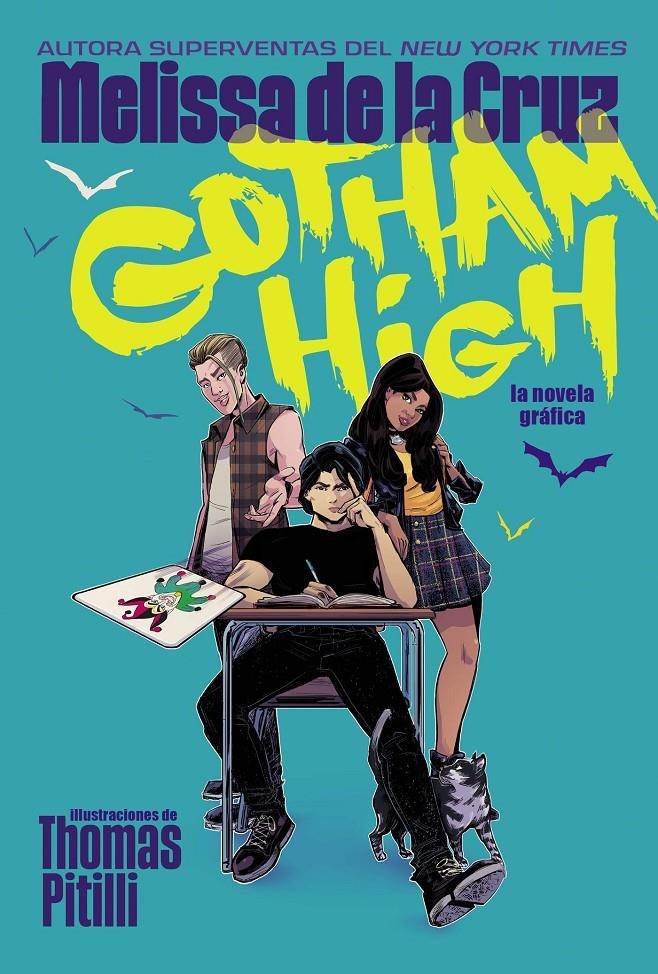 GOTHAM HIGH [RUSTICA] | DE LA CRUZ, MELISSA | Akira Comics  - libreria donde comprar comics, juegos y libros online
