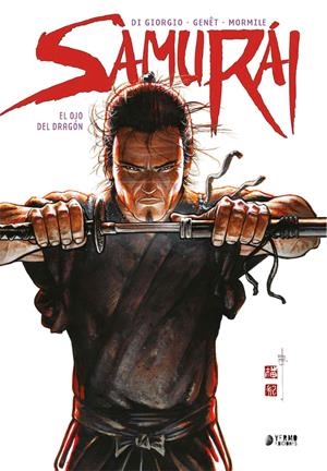 SAMURAI VOL.3: EL OJO DEL DRAGON [CARTONE] | DI GIORGIO, JEAN-FRANÇOIS / GENET, FREDERIC | Akira Comics  - libreria donde comprar comics, juegos y libros online