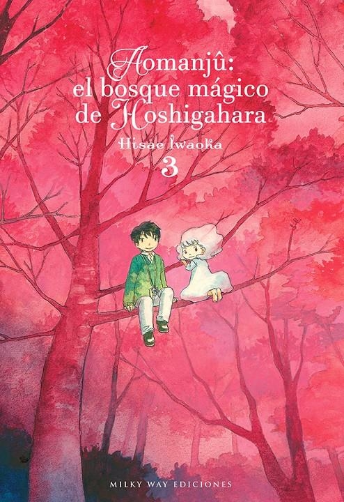 AOMANJU: EL BOSQUE MAGICO DE HOSHIGAHARA Nº3 [RUSTICA] | IWAOKA, HISAE | Akira Comics  - libreria donde comprar comics, juegos y libros online