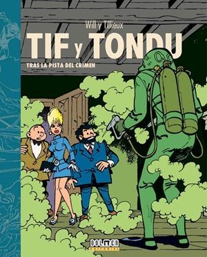 TIF Y TONDU VOL.01: TRAS LA PISTA DEL CRIMEN [CARTONE] | TILLIEUX, MAURICE | Akira Comics  - libreria donde comprar comics, juegos y libros online
