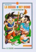 ODISEA DEL REY MONO: EL ORIGEN DE DRAGON BALL [CARTONE] | PILLONETTO, IGNACIO | Akira Comics  - libreria donde comprar comics, juegos y libros online