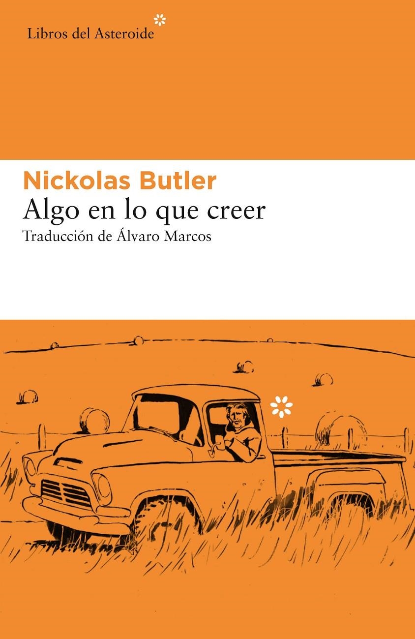 ALGO EN LO QUE CREER [RUSTICA] | BUTLER, NICKOLAS | Akira Comics  - libreria donde comprar comics, juegos y libros online