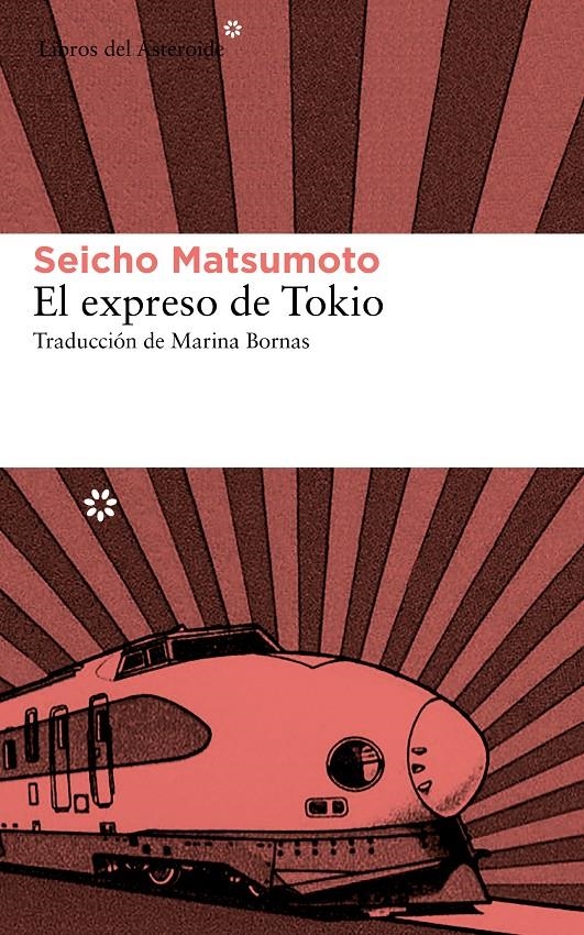 EXPRESO DE TOKIO, EL [RUSTICA] | MATSUMOTO, SEICHO | Akira Comics  - libreria donde comprar comics, juegos y libros online
