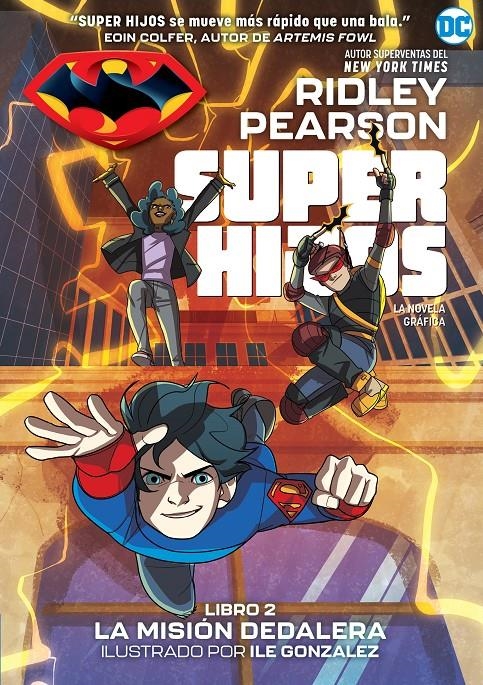 SUPERHIJOS LIBRO 2: LA MISION DEDALERA [RUSTICA] | PEARSON, RIDLEY | Akira Comics  - libreria donde comprar comics, juegos y libros online