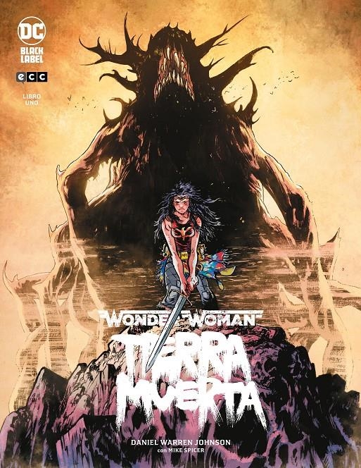 WONDER WOMAN: TIERRA MUERTA VOLUMEN 1 (1 DE 2) SEGUNDA EDICION [CARTONE] | WARREN JOHNSON, DANIEL | Akira Comics  - libreria donde comprar comics, juegos y libros online