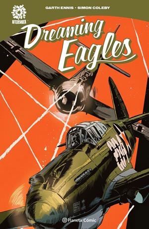 AFTERSHOCK: DREAMING EAGLES [CARTONE] | ENNIS, GARTH / COLEBY, SIMON | Akira Comics  - libreria donde comprar comics, juegos y libros online