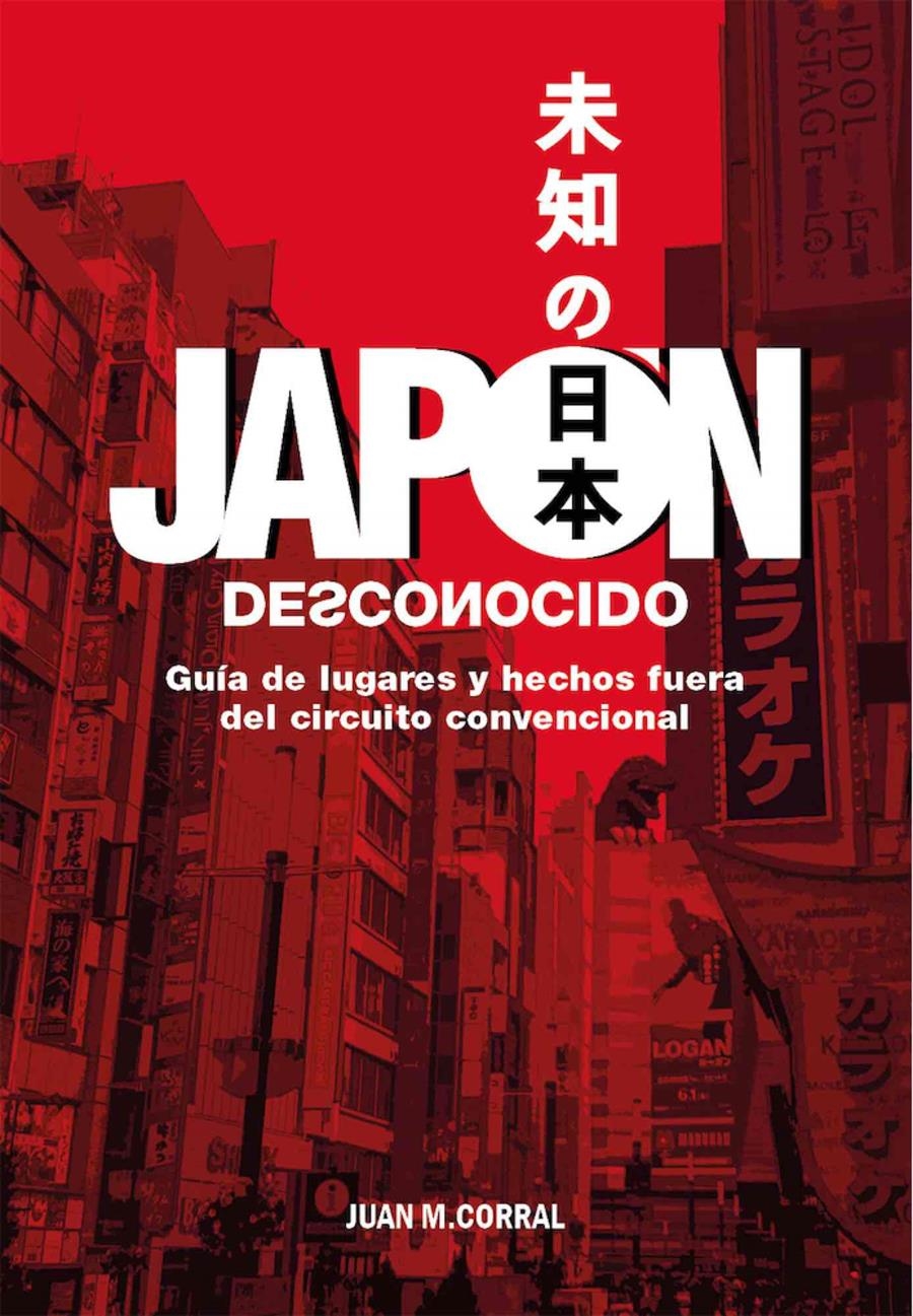 JAPON DESCONOCIDO [CARTONE] | CORRAL, JUAN MANUEL | Akira Comics  - libreria donde comprar comics, juegos y libros online