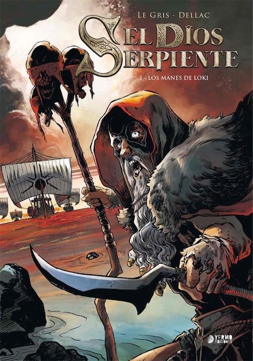 DIOS SERPIENTE VOL.3, EL: LOS MANES DE LOKI [CARTONE] | LEGRIS, JEROME / DELLAC, BENOIT | Akira Comics  - libreria donde comprar comics, juegos y libros online