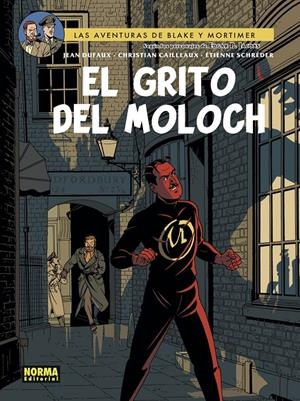 BLAKE Y MORTIMER Nº27: EL GRITO DEL MOLOCH [CARTONE] | DUFAUX, JEAN / CAILLEAUX, CHRISTIAN | Akira Comics  - libreria donde comprar comics, juegos y libros online